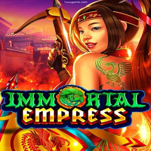 ImmortalEmpress - An Epic Online Gaming Experience