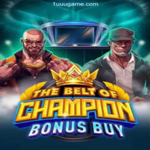 Discover the Excitement of TheBeltOfChampionBonusBuy at 1UUU Casinó