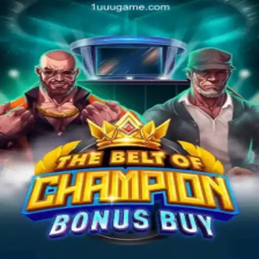 Discover the Excitement of TheBeltOfChampionBonusBuy at 1UUU Casinó